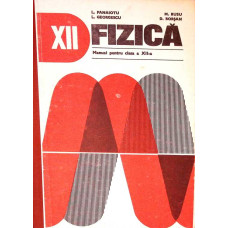 FIZICA. MANUAL PENTRU CLASA A XII-A