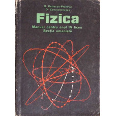 FIZICA, MANUAL PENTRU ANUL IV LICEU