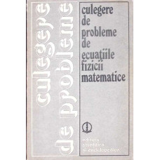 CULEGERE DE PROBLEME DE ECUATIILE FIZICII MATEMATICE
