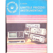 LIMITELE PRECIZIEI INSTRUMENTALE LIMITELE PRECIZIEI INSTRUMENTALE