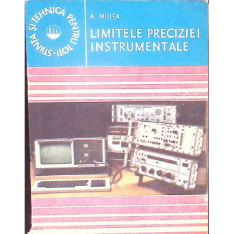 LIMITELE PRECIZIEI INSTRUMENTALE