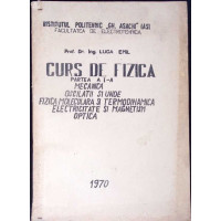 CURS DE FIZICA PARTEA 1: MECANICA, OSCILATII SI UNDE ETC. CURS DE FIZICA PARTEA 1: MECANICA, OSCILATII SI UNDE ETC.