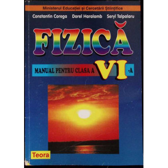 FIZICA, MANUAL PENTRU CLASA A VI-A