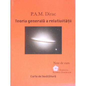 TEORIA GENERALA A RELATIVITATII. NOTE DE CURS