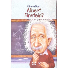 CINE A FOST ALBERT EINSTEIN?