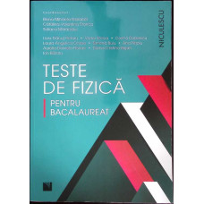 TESTE DE FIZICA PENTRU BACALAUREAT