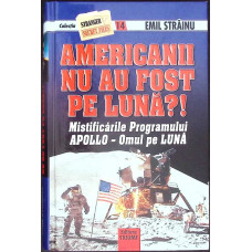 AMERICANII NU AU FOST PE LUNA? MISTIFICARILE PROGRAMULUI APOLLO - OMUL PE LUNA