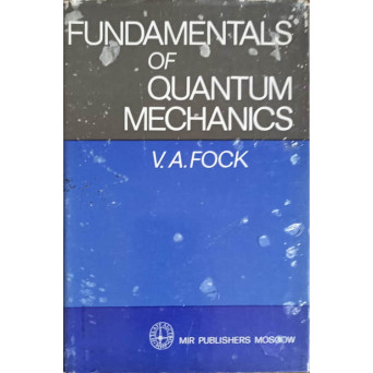 FUNDAMENTALS OF QUANTUM MECHANICS