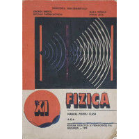 FIZICA, MANUAL PENTRU CLASA A XI-A