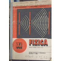 FIZICA, MANUAL PENTRU CLASA A XI-A FIZICA, MANUAL PENTRU CLASA A XI-A