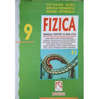 FIZICA, MANUAL PENTRU CLASA A IX-A
