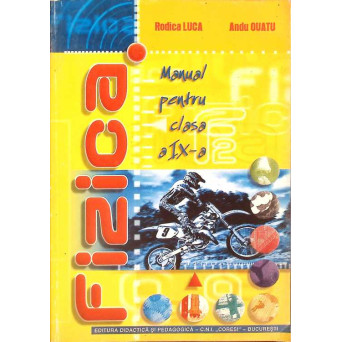 FIZICA. MANUAL PENTRU CLASA A IX-A