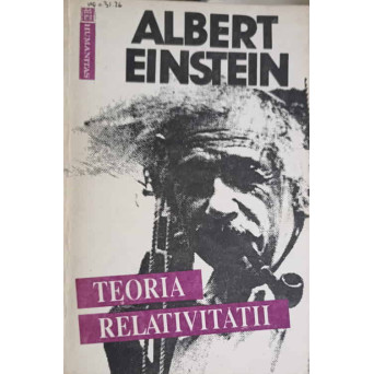 TEORIA RELETIVITATII, O EXPUNERE ELEMENTARA