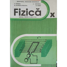 FIZICA, MANUAL PENTRU CLASA A X-A