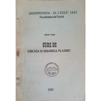 CURS DE CINETICA SI DINAMICA PLASMEI