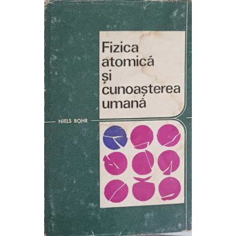 FIZICA ATOMICA SI CUNOASTEREA UMANA