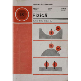 FIZICA, MANUAL PENTRU CLASA A IX-A