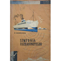 SIMFONIA ULTRASUNETELOR SIMFONIA ULTRASUNETELOR