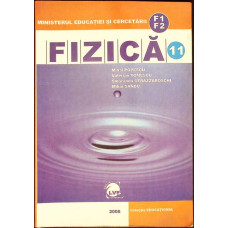 FIZICA F1-F2. CLASA A XI-A