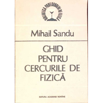 GHID PENTRU CERCURILE DE FIZICA