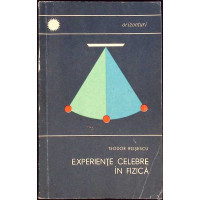 EXPERIENTE CELEBRE IN FIZICA EXPERIENTE CELEBRE IN FIZICA