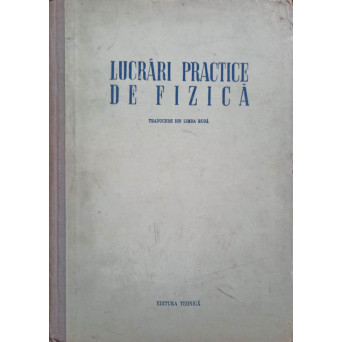 LUCRARI PRACTICE DE FIZICA