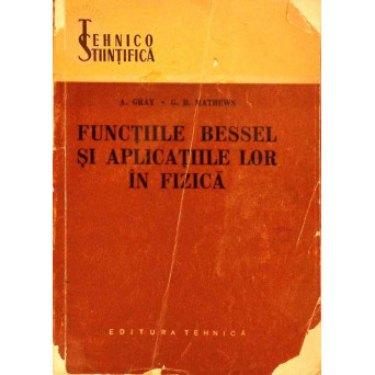 FUNCTIILE BESSEL SI APLICATIILE LOR IN FIZICA