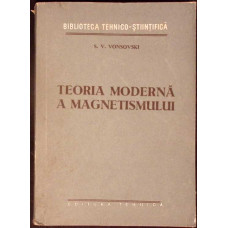 TEORIA MODERNA A MAGNETISMULUI
