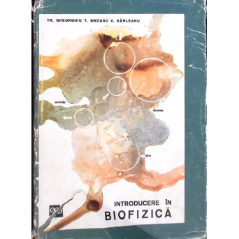 INTRODUCERE IN BIOFIZICA
