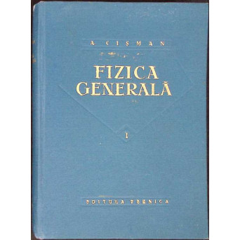 FIZICA GENERALA VOL.1
