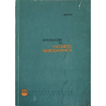 INTRODUCERE IN MAGNETO-HIDRODINAMICA