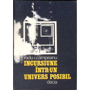 INCURSIUNE INTR-UN UNIVERS POSIBIL