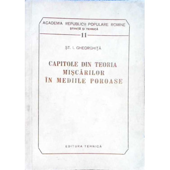 CAPITOLE DIN TEORIA MISCARILOR IN MEDIILE POROASE