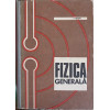 FIZICA GENERALA