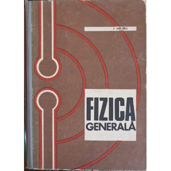 FIZICA GENERALA
