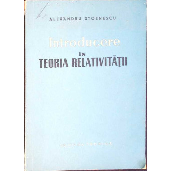 INTRODUCERE IN TEORIA RELATIVITATII