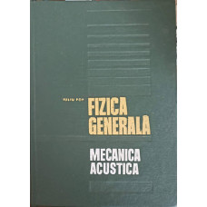 FIZICA GENERALA. MECANICA ACUSTICA