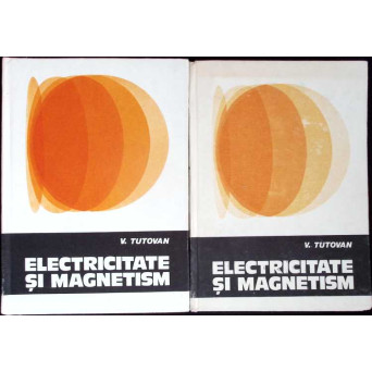 ELECTRICITATE SI MAGNETISM VOL.1-2
