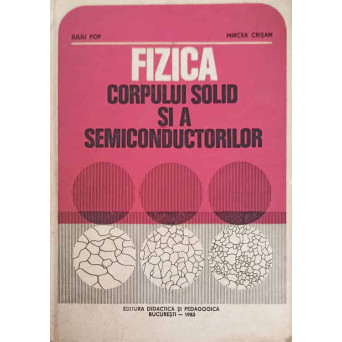 FIZICA CORPULUI SOLID SI A SEMICONDUCTORILOR