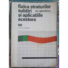 FIZICA STRATURILOR SUBTIRI SI APLICATIILE ACESTORA