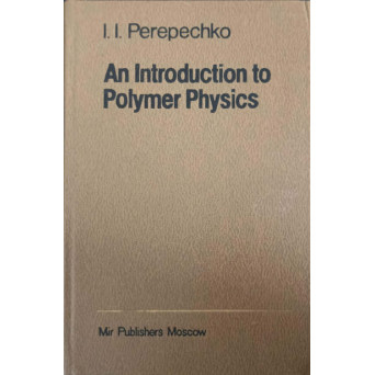 AN INTRODUCTION TO POLYMER PHYSICS