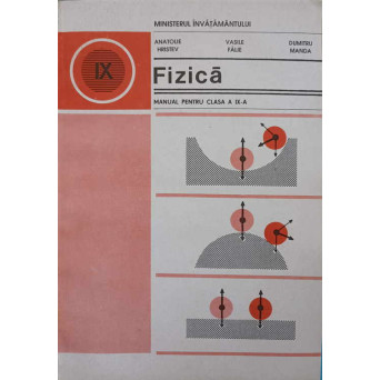 FIZICA, MANUAL PENTRU CLASA A IX-A