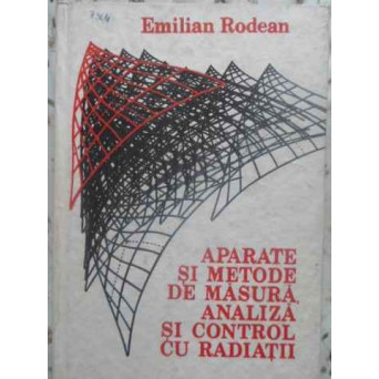 APARATE SI METODE DE MASURA, ANALIZA SI CONTROL CU RADIATII