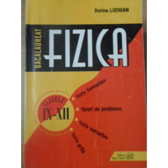 BACALAUREAT FIZICA CLASELE IX-XII