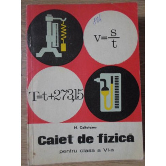 CAIET DE FIZICA PENTRU CLASA A VI-A