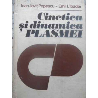 CINETICA SI DINAMICA PLASMEI