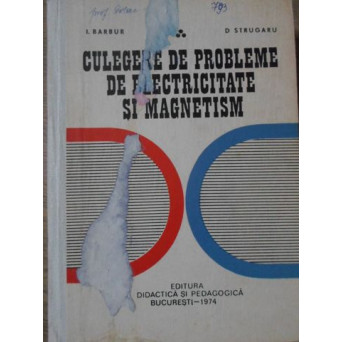 CULEGERE DE PROBLEME DE ELECTRICITATE SI MAGNETISM