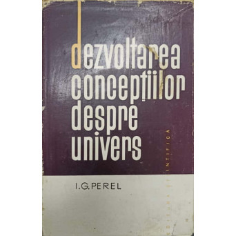 DEZVOLTAREA CONCEPTIILOR DESPRE UNIVERS