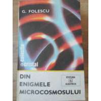 DIN ENIGMELE MICROCOSMOSULUI DIN ENIGMELE MICROCOSMOSULUI