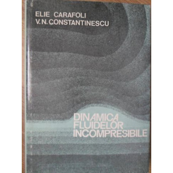DINAMICA FLUIDELOR INCOMPRESIBILE